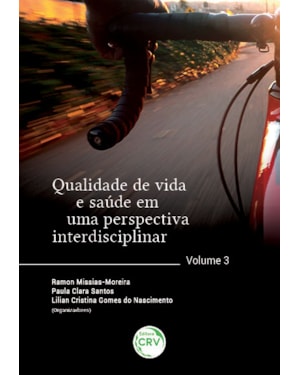 QUALIDADE DE VIDA E SAÚDE EM UMA PERSPECTIVA INTERDISCIPLINAR VOLUME 3