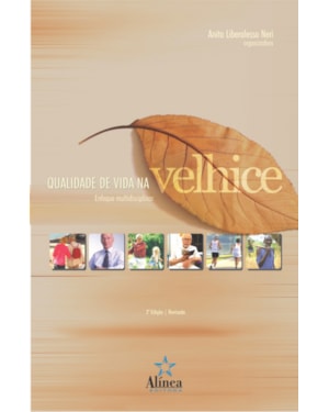 QUALIDADE DE VIDA NA VELHICE: ENFOQUE MULTIDISCIPLINAR - COL. VELHICE E SOC - 2