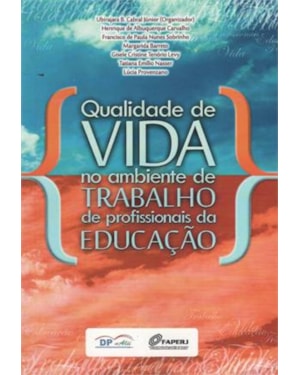 QUALIDADE DE VIDA NO AMBIENTE DE TRABALHO DE PROFISSIONAIS DA EDUCACAO
