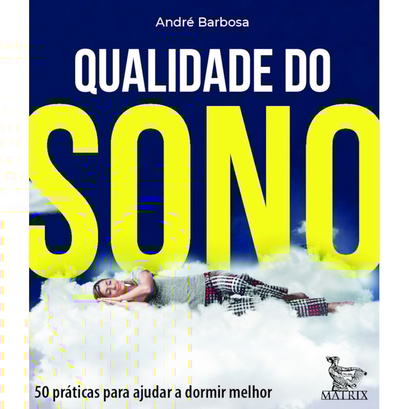 QUALIDADE DO SONO: 50 PRÁTICAS PARA AJUDAR A DORMIR MELHOR