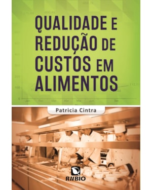 Qualidade e redução de custos em alimentos