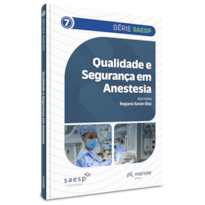 QUALIDADE E SEGURANÇA EM ANESTESIA