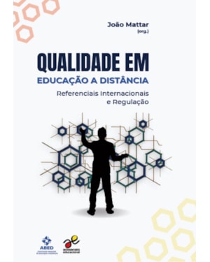 QUALIDADE EM EDUCAÇÃO A DISTÂNCIA: REFERENCIAIS INTERNACIONAIS E REGULAÇÃO