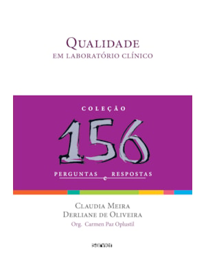 QUALIDADE EM LABORATÓRIO CLÍNICO: 156 PERGUNTAS E RESPOSTAS