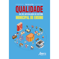 QUALIDADE NA [RE] ARTICULAÇÃO DO SISTEMA MUNICIPAL DE ENSINO