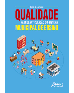 QUALIDADE NA [RE] ARTICULAÇÃO DO SISTEMA MUNICIPAL DE ENSINO