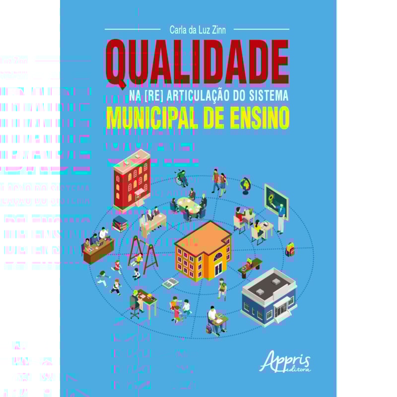 QUALIDADE NA [RE] ARTICULAÇÃO DO SISTEMA MUNICIPAL DE ENSINO