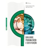 QUALIDADE, PADRONIZAÇÃO E CERTIFICAÇÃO