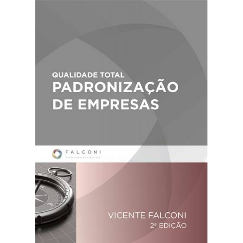 QUALIDADE TOTAL PADRONIZAÇAO DE EMPRESAS
