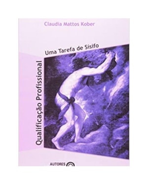 QUALIFICACAO PROFISSIONAL - UMA TAREFA DE SISIFO - 1