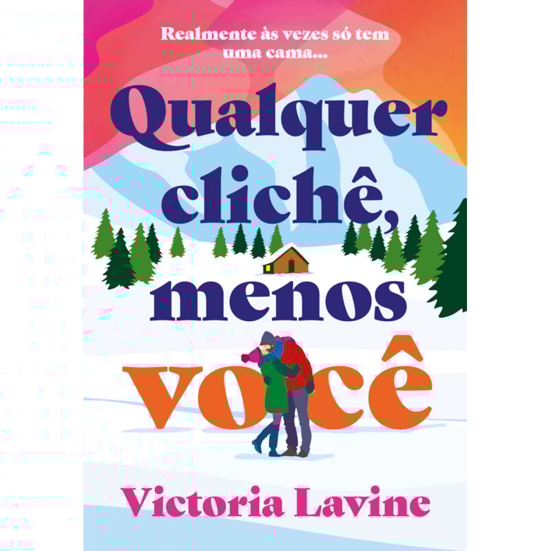QUALQUER CLICHÊ, MENOS VOCÊ