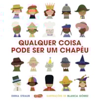 QUALQUER COISA PODE SER UM CHAPÉU
