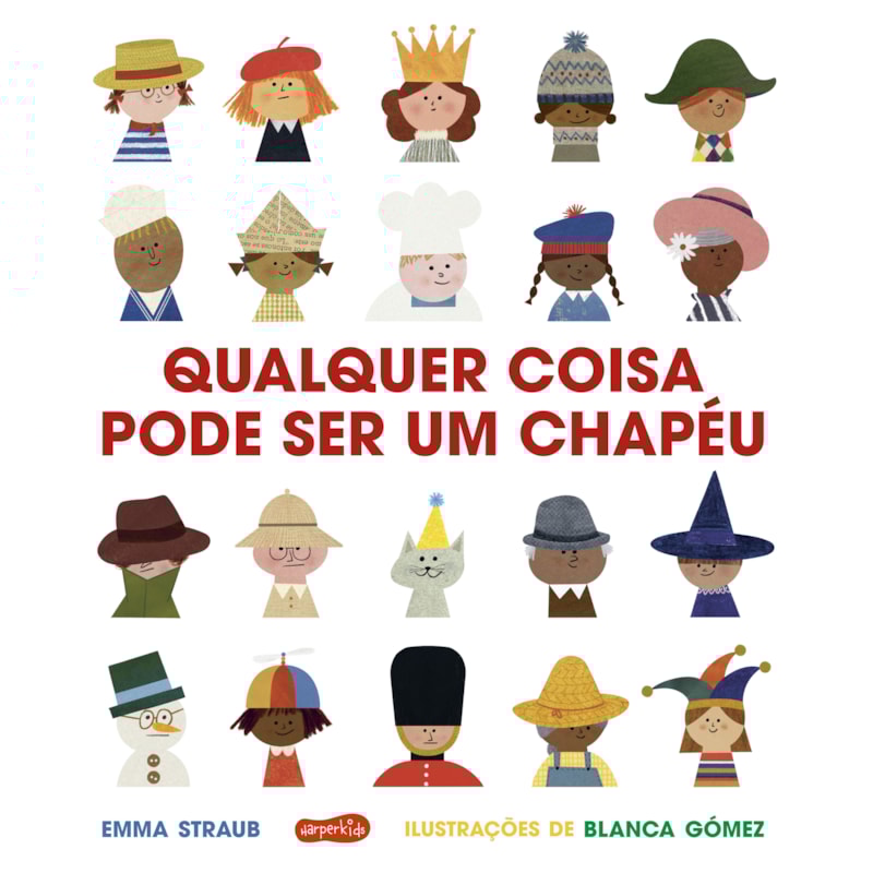 QUALQUER COISA PODE SER UM CHAPÉU