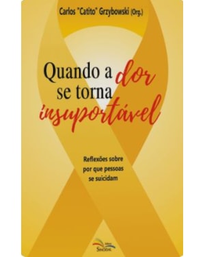 QUANDO A DOR SE TORNA INSUPORTÁVEL: REFLEXÕES SOBRE POR QUE PESSOAS SE SUICIDAM