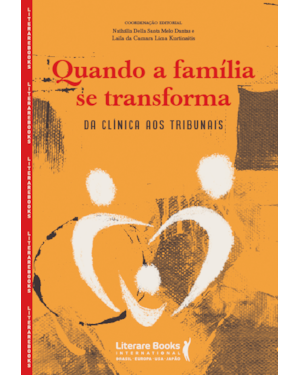 Quando a família se transforma: da clínica aos tribunais
