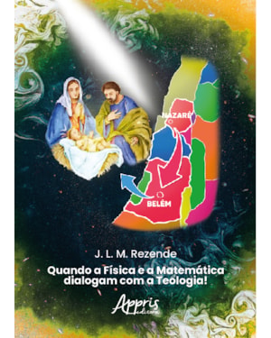 QUANDO A FÍSICA E A MATEMÁTICA DIALOGAM COM A TEOLOGIA!