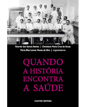 QUANDO A HISTÓRIA ENCONTRA A SAÚDE
