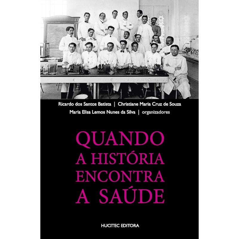 QUANDO A HISTÓRIA ENCONTRA A SAÚDE - VOL. 315