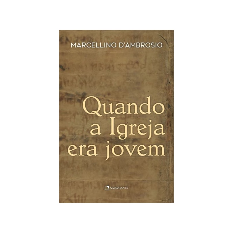 QUANDO A IGREJA ERA JOVEM