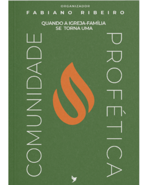 Quando a igreja-família se torna uma comunidade profética