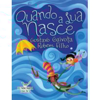 QUANDO A LUA NASCE
