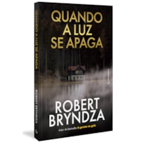 QUANDO A LUZ SE APAGA (DETETIVE KATE MARSHALL LIVRO 3)