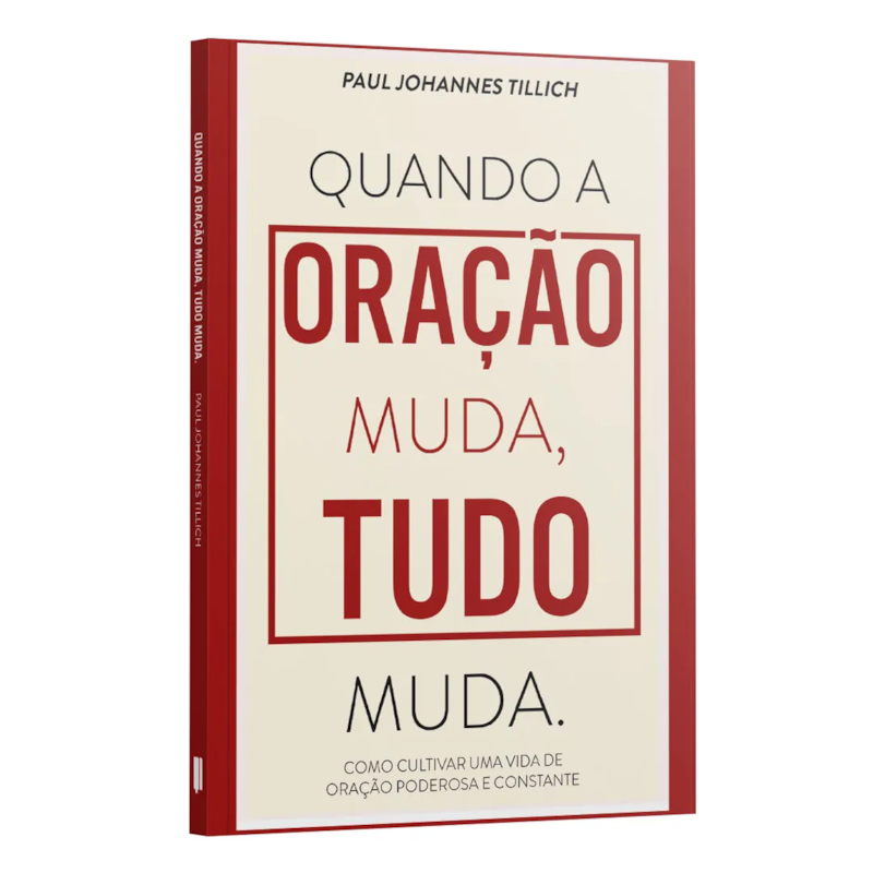 QUANDO A ORAÇÃO MUDA, TUDO MUDA.