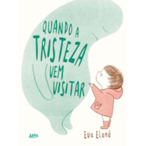 Quando a tristeza vem visitar