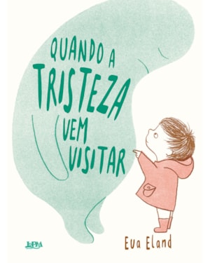 Quando a tristeza vem visitar