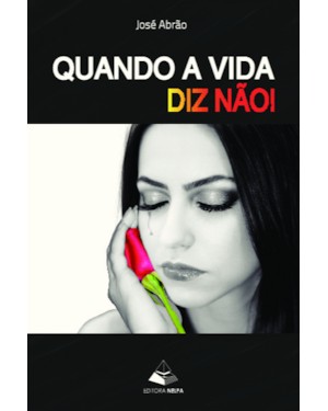 Quando a vida diz não