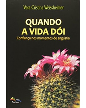 QUANDO A VIDA DOI - 1ª
