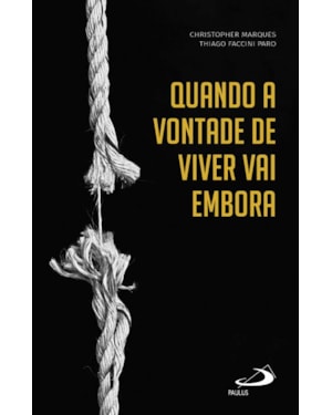 Quando a vontade de viver vai embora