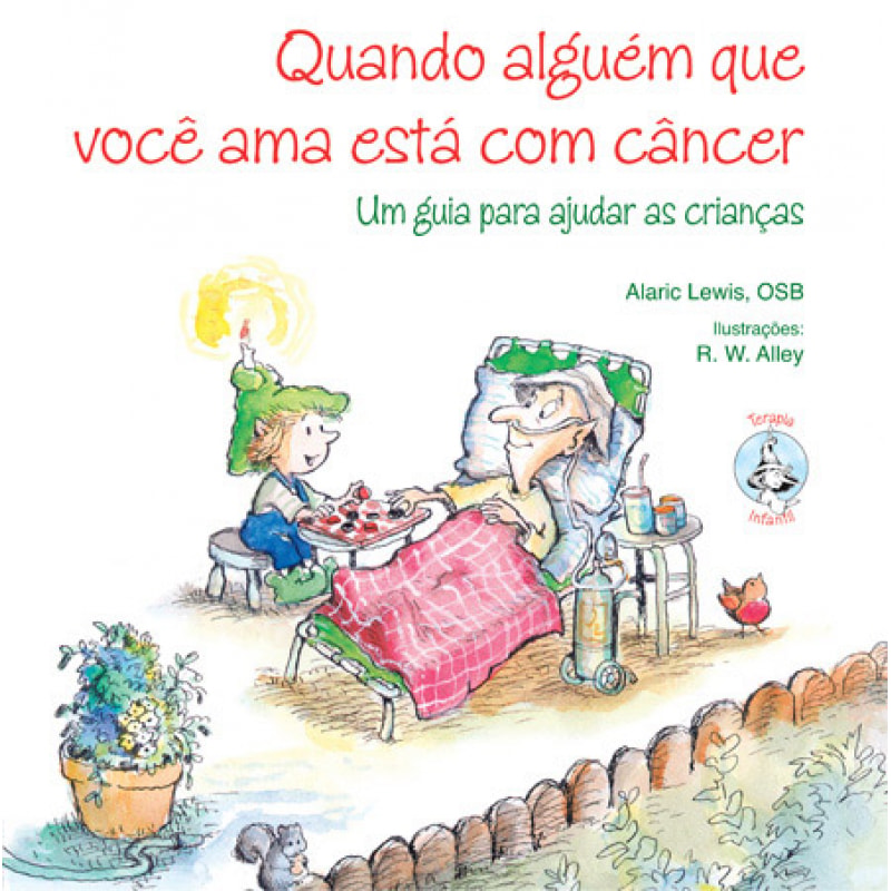 Quando alguém que você ama está com câncer: Um guia para ajudar as crianças