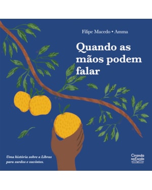 QUANDO AS MÃOS PODEM FALAR