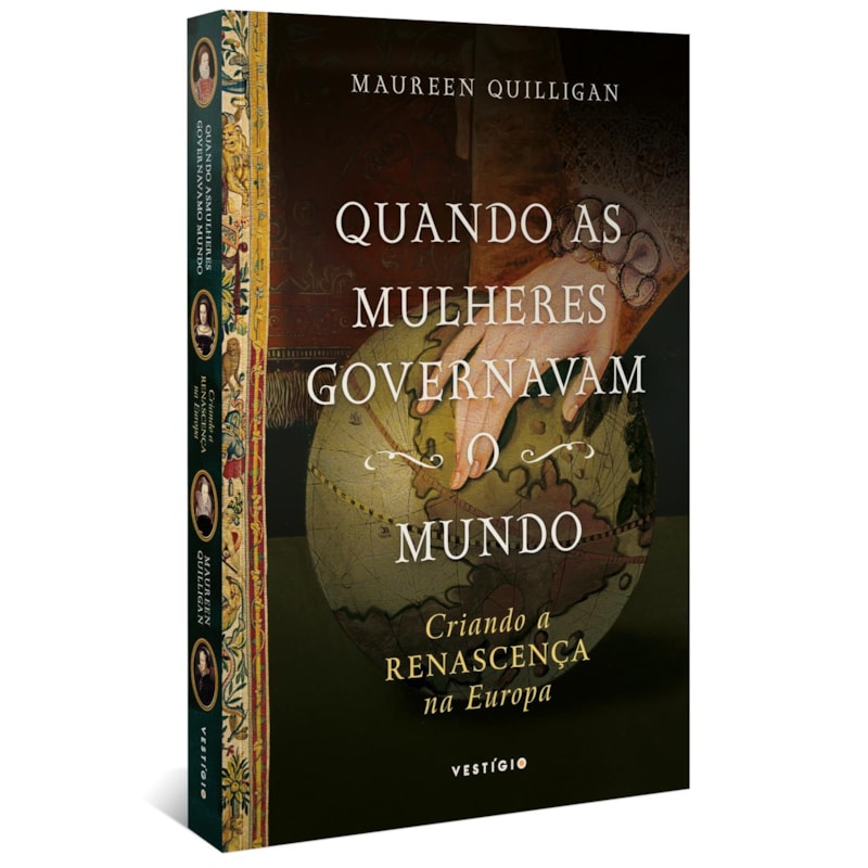 QUANDO AS MULHERES GOVERNAVAM O MUNDO: CRIANDO A RENASCENÇA NA EUROPA