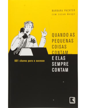 QUANDO AS PEQUENAS COISAS CONTAM...E ELAS SEMPRE CONTAM