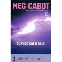 QUANDO CAI O RAIO (VOL. 1 DESAPARECIDOS)