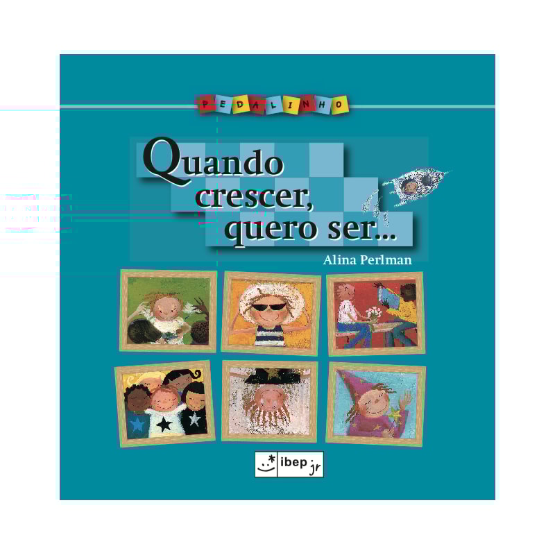 QUANDO CRESCER, QUERO SER...
