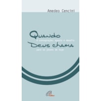 QUANDO DEUS CHAMA