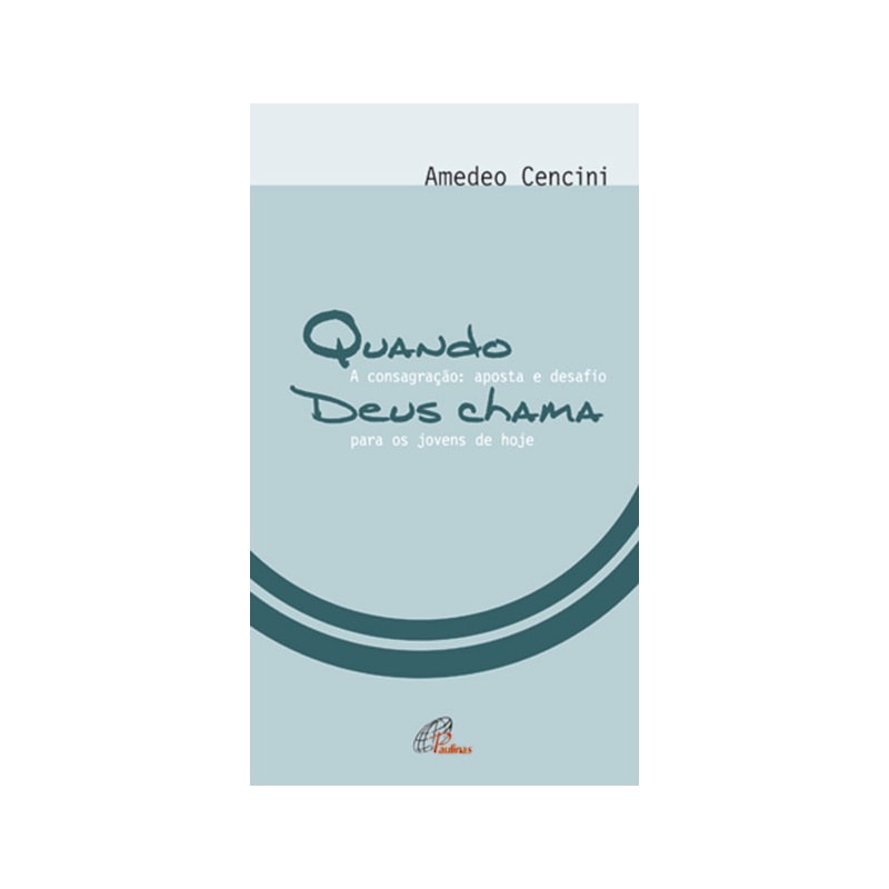 QUANDO DEUS CHAMA