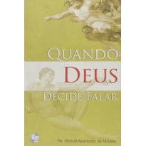 QUANDO DEUS DECIDE FALAR - 1