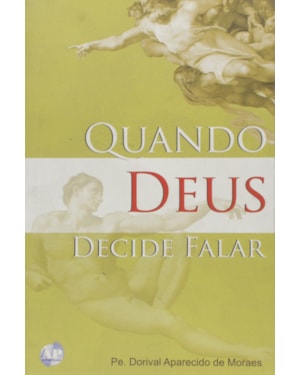 QUANDO DEUS DECIDE FALAR - 1