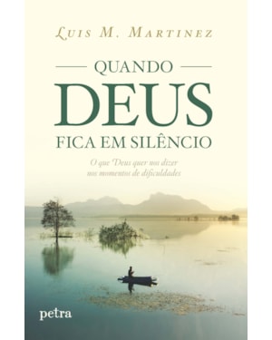 QUANDO DEUS FICA EM SILÊNCIO