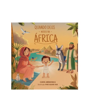 QUANDO DEUS MOROU NA ÁFRICA