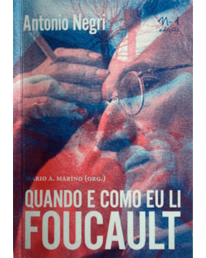 Quando e como eu li Foucault
