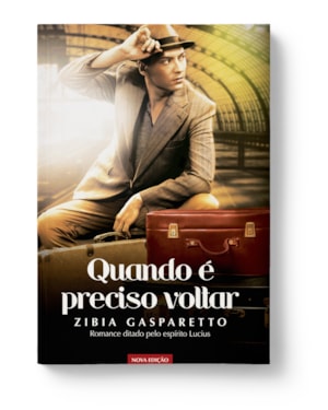 QUANDO É PRECISO VOLTAR