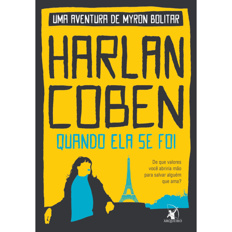 QUANDO ELA SE FOI (MYRON BOLITAR - LIVRO 9)
