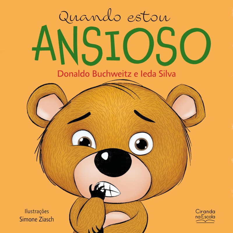 QUANDO ESTOU ANSIOSO - LIVRO INFANTIL EMOÇÕES E SENTIMENTOS