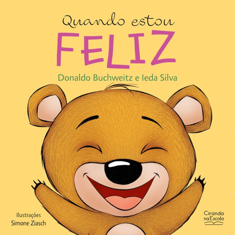 QUANDO ESTOU FELIZ - LIVRO INFANTIL EMOÇÕES E SENTIMENTOS