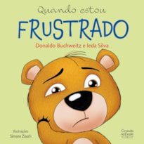 QUANDO ESTOU FRUSTRADO - LIVRO INFANTIL EMOÇÕES E SENTIMENTOS